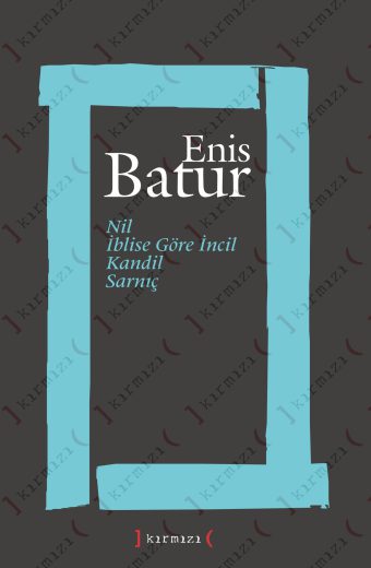 Nil / İblise Göre İncil / Kandil / Sarnıç