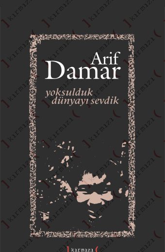Yoksulduk Dünyayı Sevdik