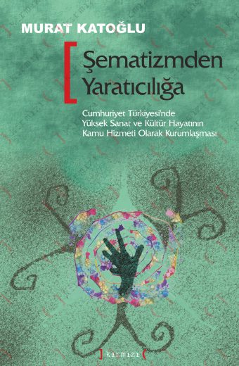 Şematizmden Yaratıcılığa