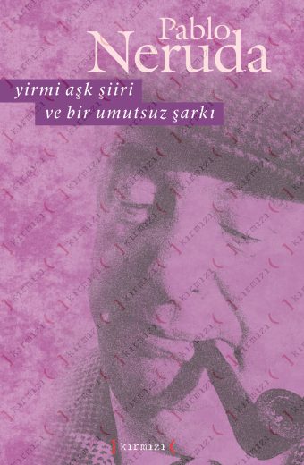Yirmi Aşk Şiiri ve Bir Umutsuz Şarkı