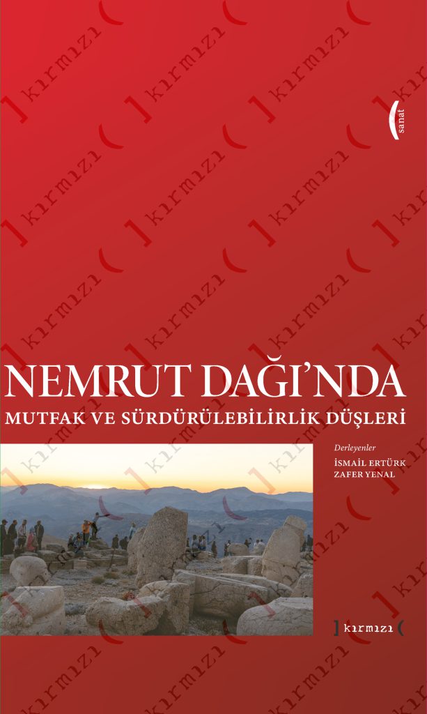 Nemrut Dağı’nda Mutfak ve Sürdürülebilirlik Düşleri